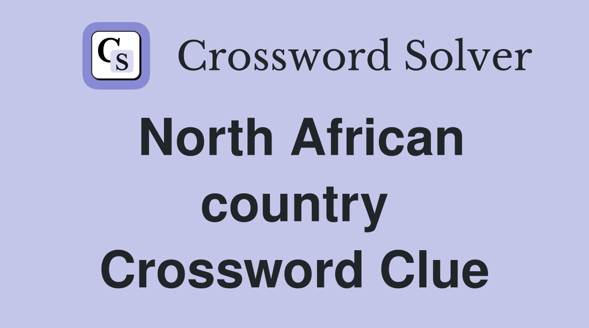 north african country crossword clue 6 letters